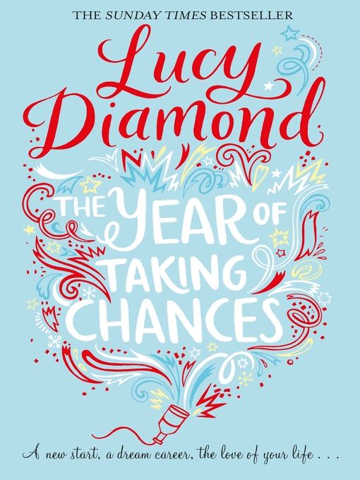 Title details for The Year of Taking Chances by Lucy Diamond - Available